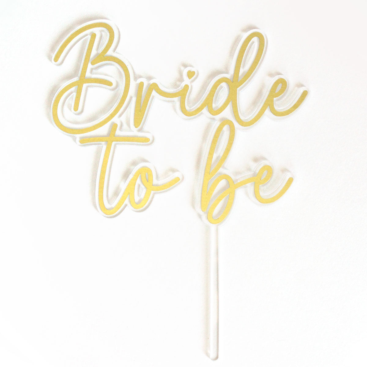 Cake Topper - " Bride To Be" dorado foil